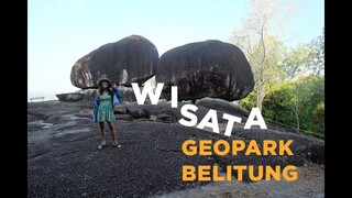 WISATA GEOPARK BELITUNG! LET'S GO!