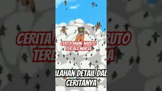 Anime Naruto Ceritanya Terlalu Memaksa!