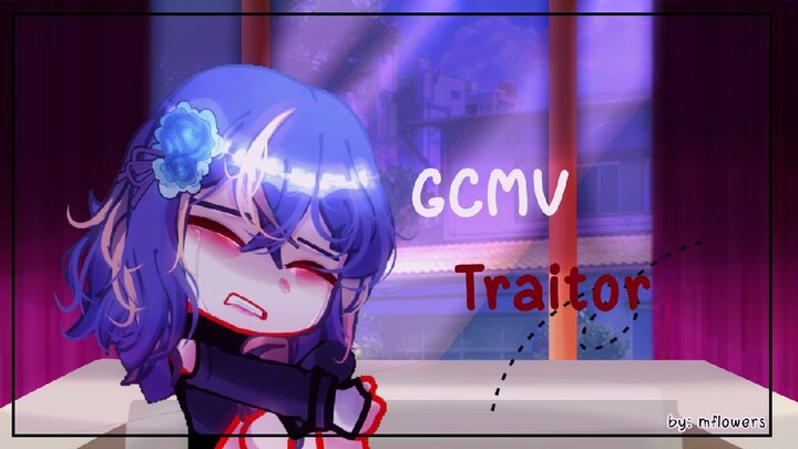 Traitor || GCMV /GACHA CLUB Music Video    by:magicflowers