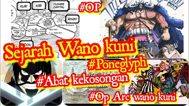 Sejarah Wano kuni  || kalian Harus tau sebelum kalian ikuti Arc wano kuni !!!