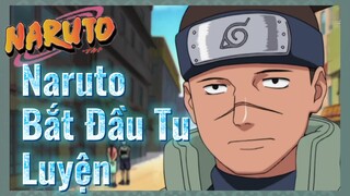 Naruto Bắt Đầu Tu Luyện