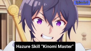 Hazure Skill "Kinomi Master" Episode 3 Subtitle Indonesia