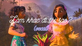 Duyên Quỳnh, Thảo Huỳnh - Làm Khác Đi Thì Sao? (Vocal)