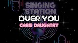 OVER YOU - CHRIS DAUGHTRY | Karaoke Version