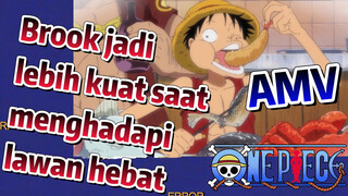 [One Piece] AMV | Brook jadi lebih kuat saat menghadapi lawan hebat