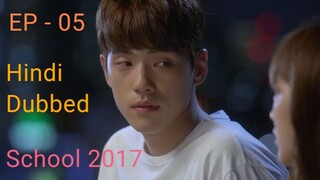 School 2017 Episode 5 Hindi Dubbed Korean Drama || Romantic & Dramatic || Series