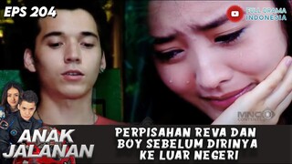 PERPISAHAN REVA DAN BOY SEBELUM DIRINYA KE LUAR NEGERI - ANAK JALANAN 204