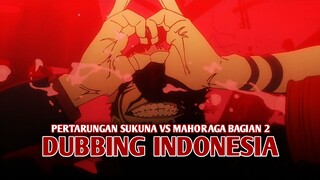 Pertarungan Sukuna vs Mahoraga | Jujutsu Kaisen Season 2 [DubbingIndonesia] Bagian 2