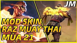 LQMB : Mod Skin Raz Chiến Thần Muay Thái Full Hiệu Ứng Âm Thanh Mới Nhất Mùa 21 | Jin Moba