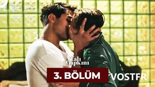 Yalı Çapkını VOSTFR - Épisode 03