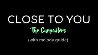 CLOSE TO YOU The carpenters (acoustic karaoke)
