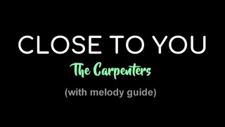 CLOSE TO YOU The carpenters (acoustic karaoke)