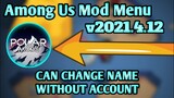 Among Us Mod Menu😇v2021.4.12 With 76 Features Updated😇 Can Change Name Without Acc!!!🤫🔥
