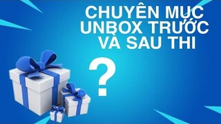 Unbox #4: Unbox trước và sau thi (mặc dù là unbox nhưng cũng không phải unbox)
