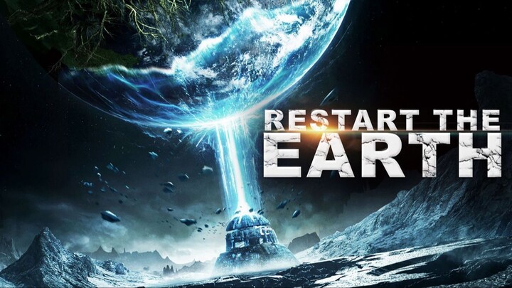 Restart The Earth – SUBTITLE INDONESIA (2021)