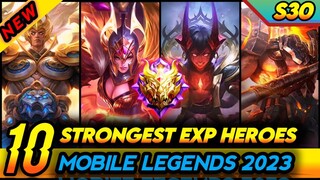 10 STRONGEST EXP LANE HEROES (SEASON 30) MOBILE LEGENDS 2023 | Mobile Legends Best Hero