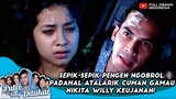 SEPIK-SEPIK PEN NGOBROL, PADAHAL ATALARIK CUMA GAMAU NIKITA WILLY KEUJANAN! - PUTRI YANG DITUKAR 15