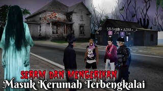 FILM PENDEK FF | MASUK KERUMAH TERBENGKALAI YANG MENGERIKAN