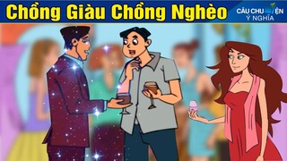 Phim Hoạt Hình - CHỒNG GIÀU CHỒNG NGHÈO ► Truyện Cổ Tích - Khoảnh Khắc Kỳ Diệu 2020 - Chuyen Co Tich