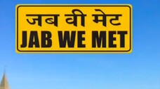 JAB WE MET (2007) DUB INDONESIA