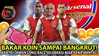 GW BAKAR KOIN SAMPAI BANGKRUT DI ICONIC ARSENAL DAN BANTAI LAWAN LONG BALL LAGI! BIKIN NGAKAK! HAHA!