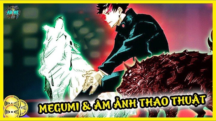 Megumi Fushiguro - Âm Ảnh Chú Thuật Sư - Con Trai Của Kẻ Bị Thiên Giới Chú Phược | Jujutsu Kaisen