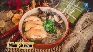 Hướng dẫn cách làm món MIẾN GÀ NẤM | Feedy TV