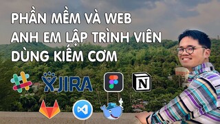 Các phần mềm/web mà mình và anh em dev dùng kiếm cơm