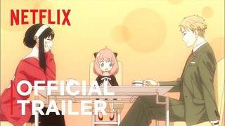 SPY x FAMILY | Official Trailer | Netflix