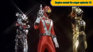 Engine sentai Go onger episode 18