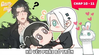 CHAP 10 - 11 | Xà Yêu Phải Bỏ Trốn | Review Đam Mỹ