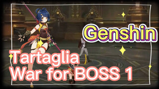 Tartaglia War for BOSS 1