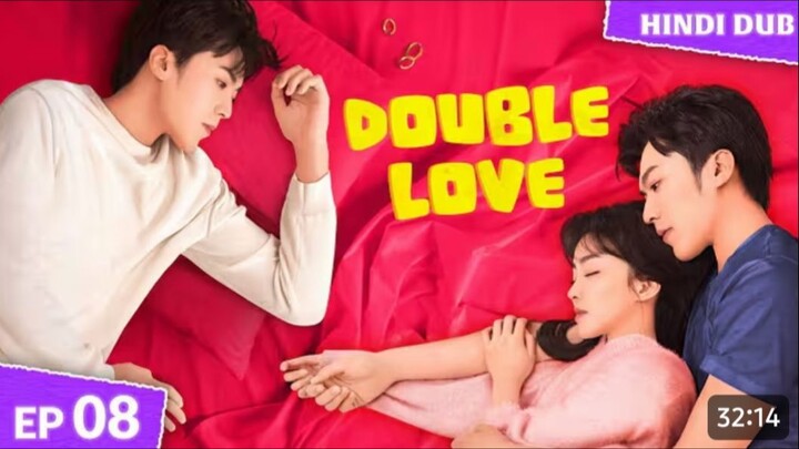 𝐃𝐎𝐔𝐁𝐋𝐄 𝐋𝐎𝐕𝐄 Ep 08 [ HINDI Dubbed ] Misunderstandings _ Real Love ❣️
