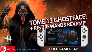 DBD TOME 13 IS HERE WITH A REVAMP RIFT REWARDS! A MUST BUY!  DEAD BY DAYLIGHT SWITCH 233