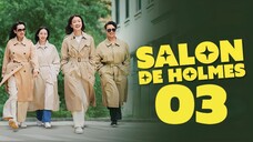 🇰🇷EP. 3 SALON DE HOLMES (2025) | ENG SUB | Action/Mystery/Comedy
