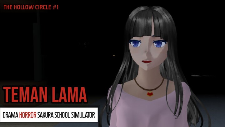 The Hollow Circle episode 1 || Teman Lama - Drama Horor Sakura School Simulator