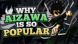 Why Aizawa Is So Popular