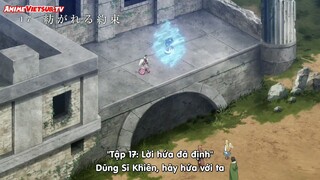 Sự Trỗi Dậy Của Khiên Anh Hùng Tập 17 - Việt Sub