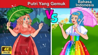 Putri Yang Gemuk 👸Fat Princess in Indonesian | Dongeng Bahasa Indonesia🌜WOA - Indonesian Fairy Tales