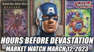 Hours Before Devastation! Yu-Gi-Oh! Market Watch March 12, 2023