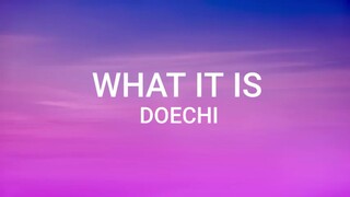 Doechi _What it is《 Lyrics video 》