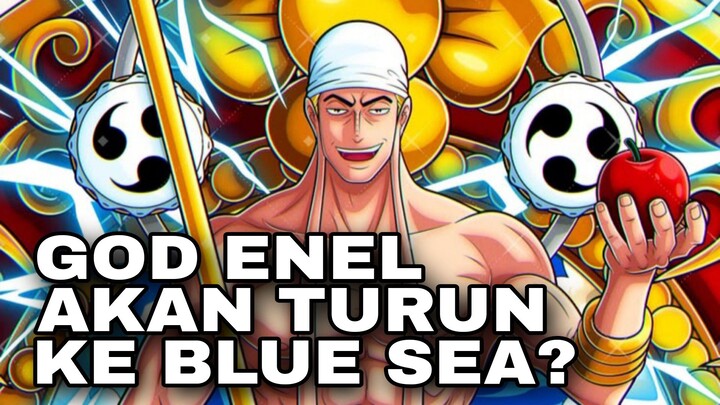 God Enel akan turun kembali ke Blue Sea?