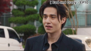 Bad and Crazy - EP10 : "ซูยอล"คิดถึง"เค"มากๆ