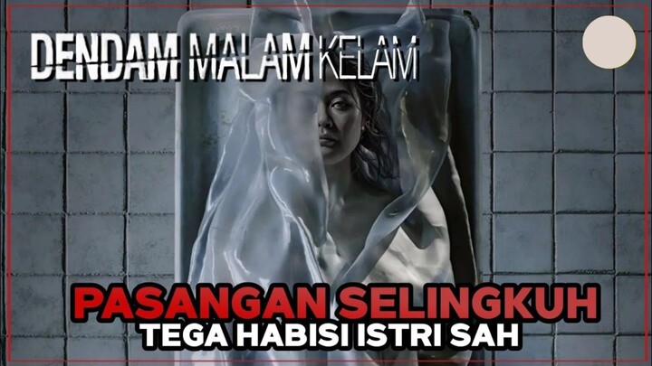 DENDAM MALAM KELAM (2025) | MISTERI HILANGNYA JENAZAH SANG ISTRI