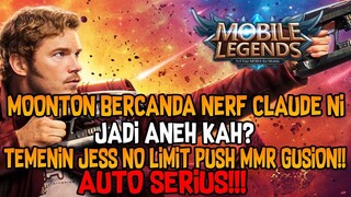 MOONTON BERCANDA NERF HERO NI!! JADI ANEHKAH SEKARANG? TEMENIN JESS NO LIMIT PUSH MMR GUSION!!