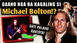 Ang Nakakamanhang Karera ni Michael Bolton | Best Male Vocalist of All Time
