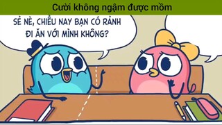 Cười không nhặt được mồm