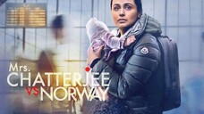 Mrs Chatterjee vs Norway - السيدة شاترجي ضد النرويج (2023) الترجمة العربية