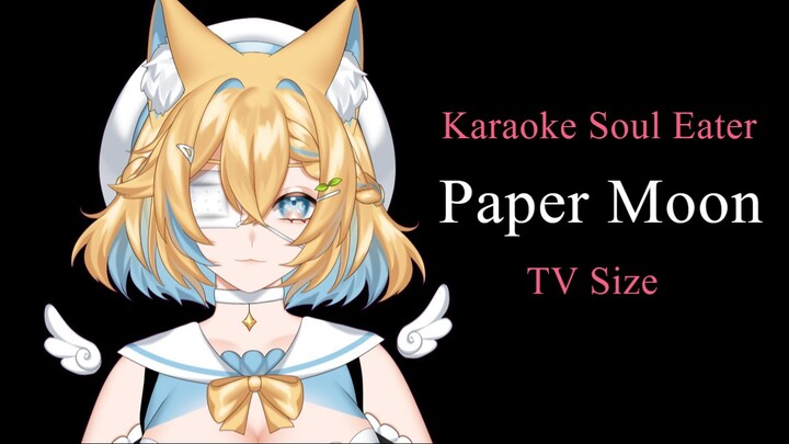 [Naero] Karaoke Soul Eater - Paper Moon [TV Size]
