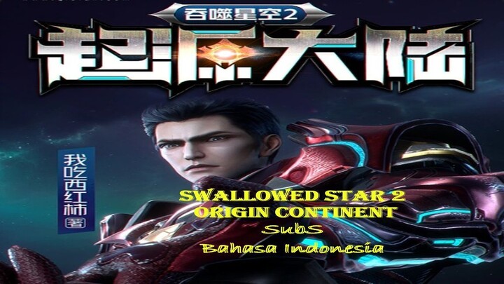 Novel Swallowed Star2 - Origin continent- Ch1